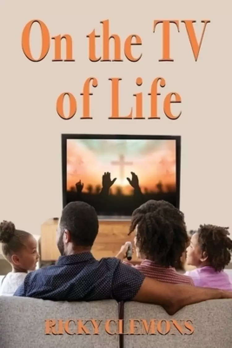 On the TV of Life