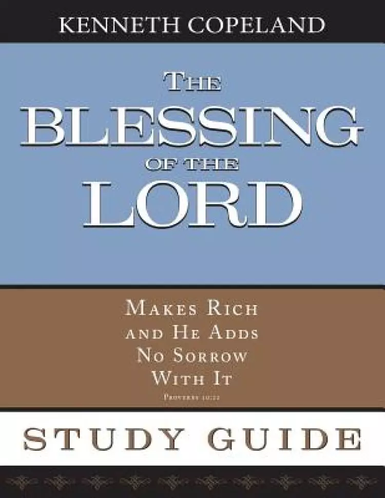 Blessing of The Lord Study Guide