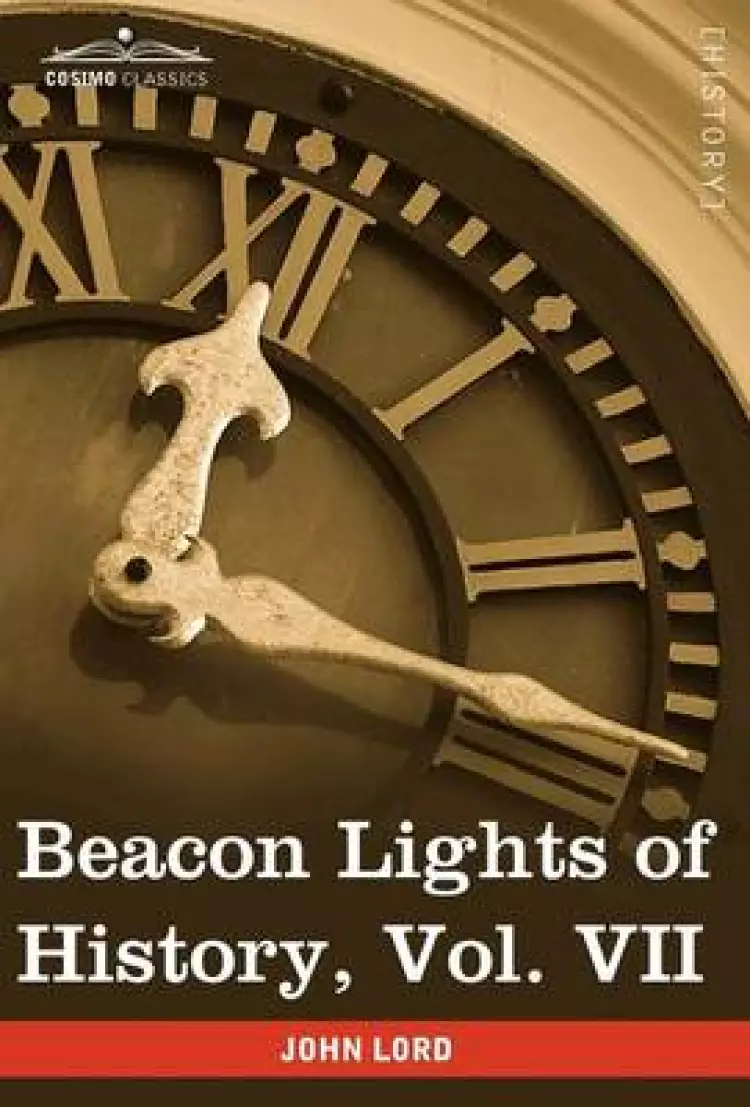 Beacon Lights of History, Vol. VII: Great Women (in 15 Volumes)