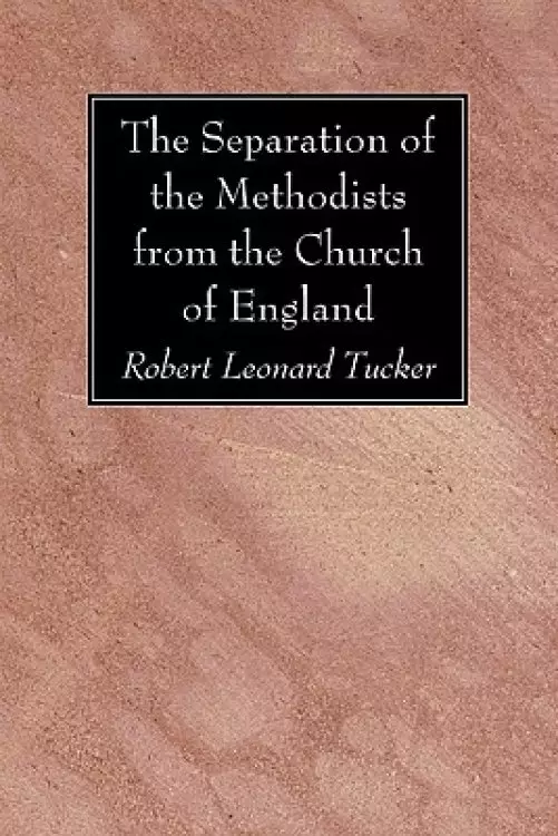 Separation Of The Methodists From The Church Of England