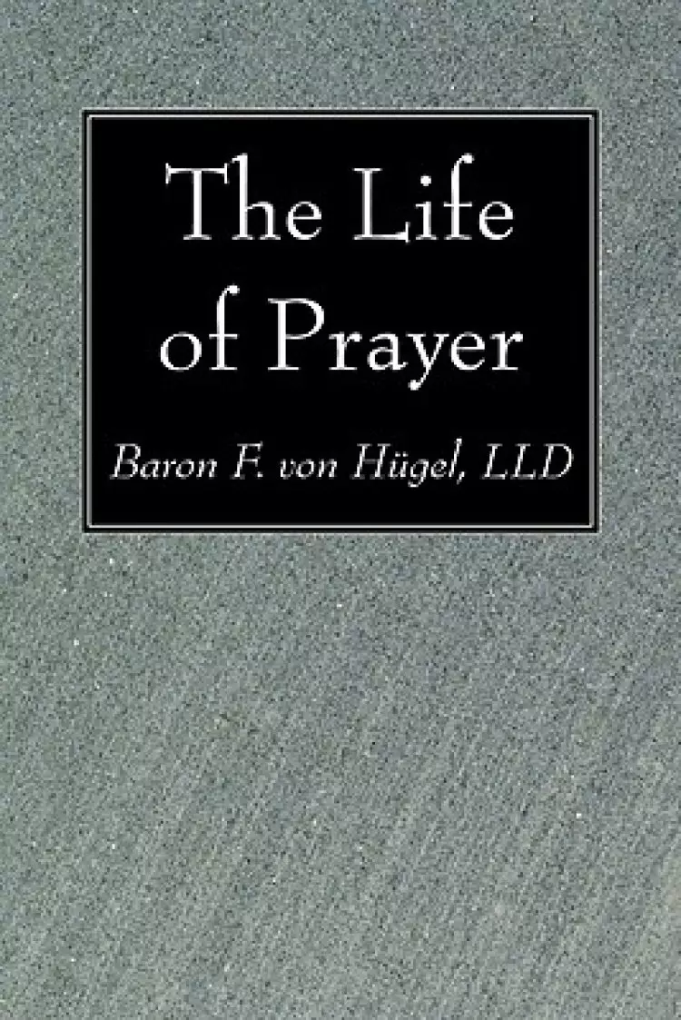 The Life of Prayer