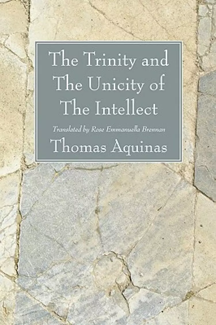 The Trinity and The Unicity of The Intellect