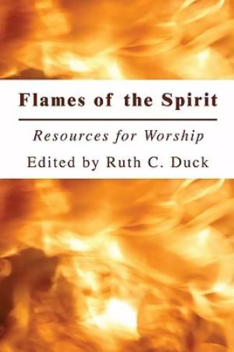 Flames of the Spirit: Resources for Worship