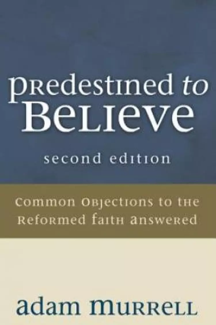 Predestined to Believe