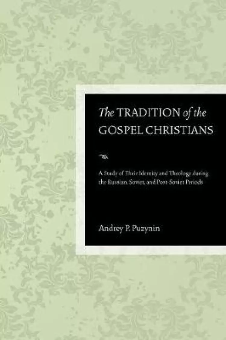 The Tradition of the Gospel Christians