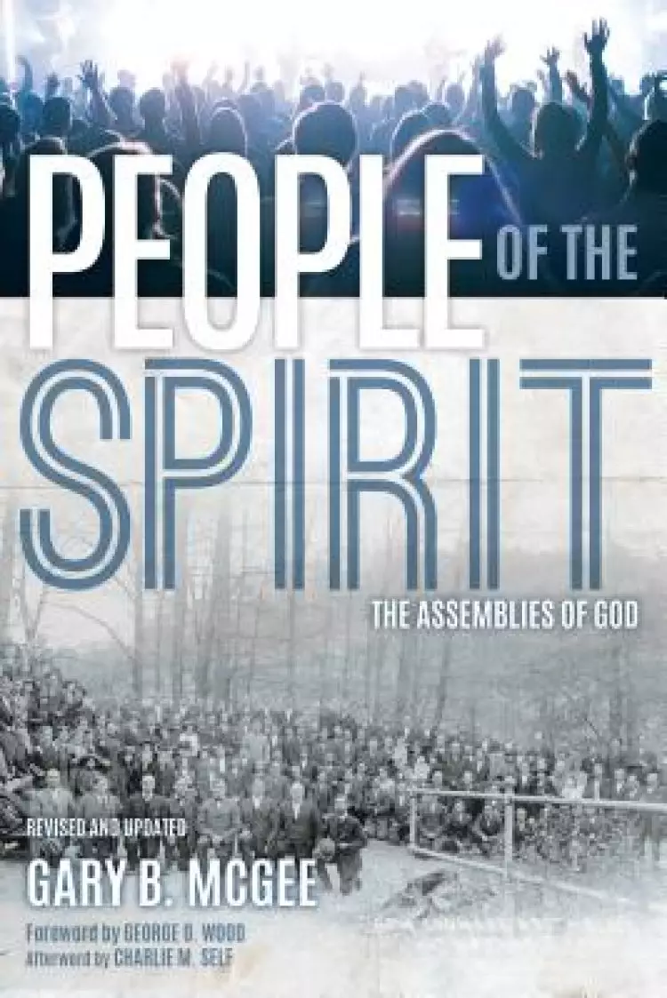 People of the Spirit: The Assemblies of God
