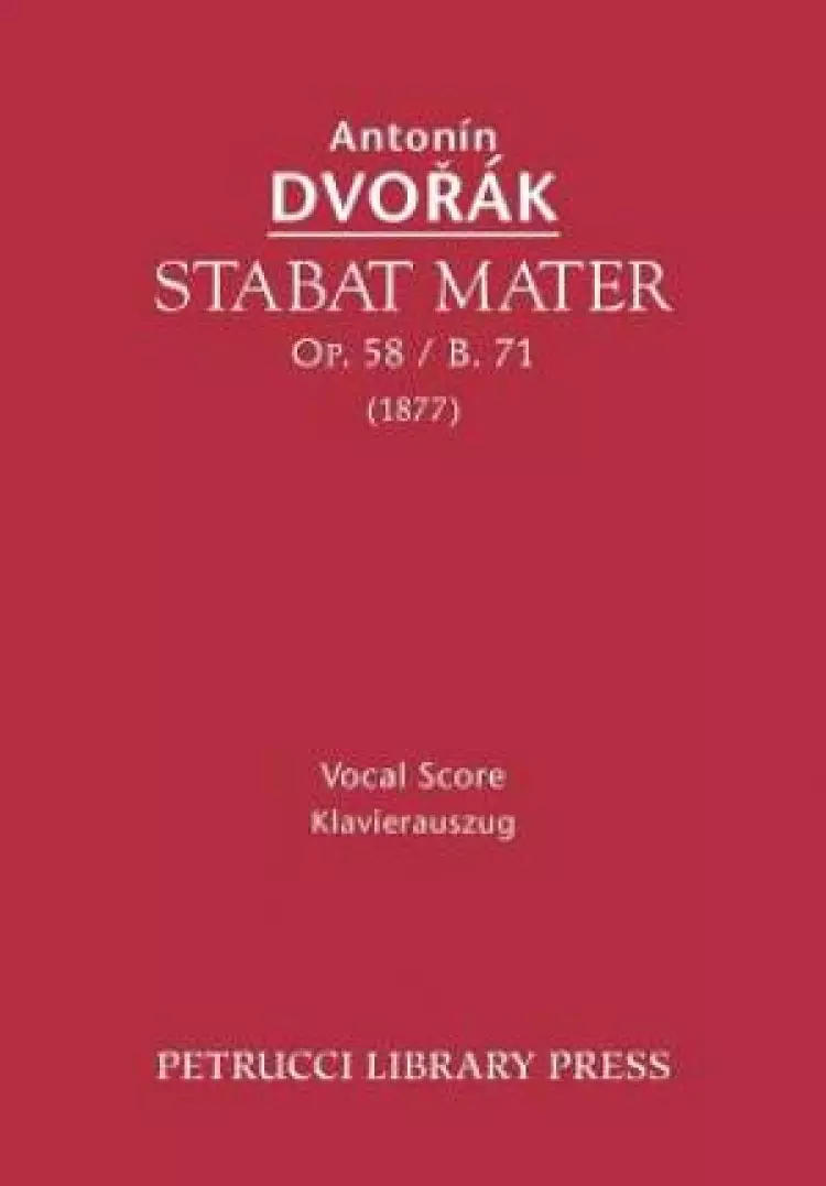 Stabat Mater, Op. 58 / B. 71 - Vocal Score