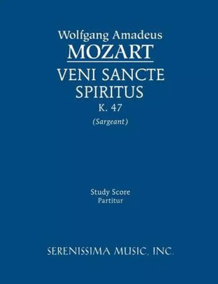 Veni Sancte Spiritus, K. 47 - Study Score