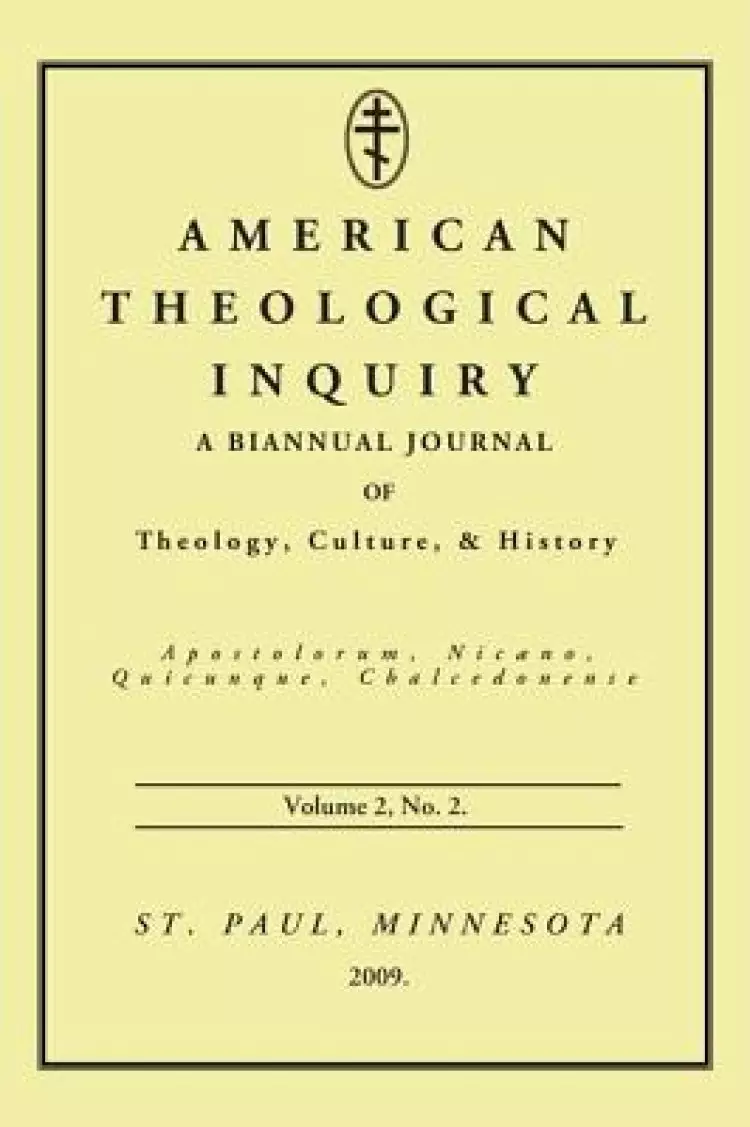 American Theological Inquiry, Volume Two, Issue Two