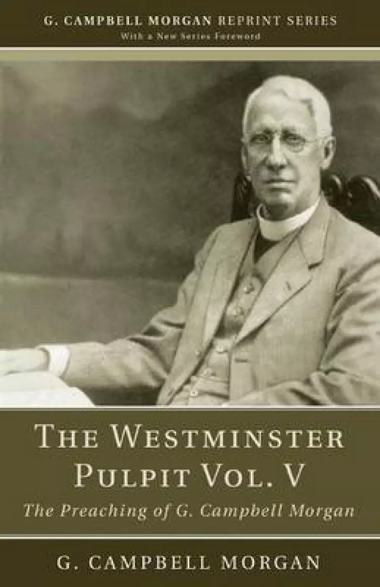 The Westminster Pulpit Vol. V