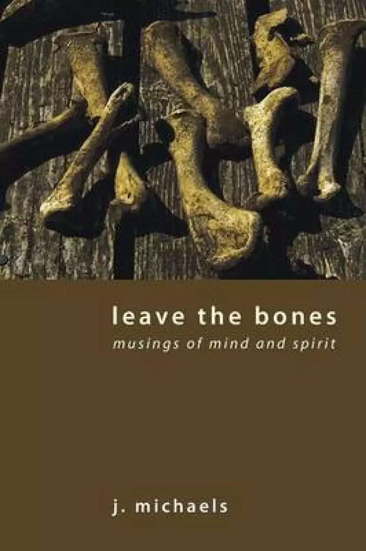 Leave the Bones