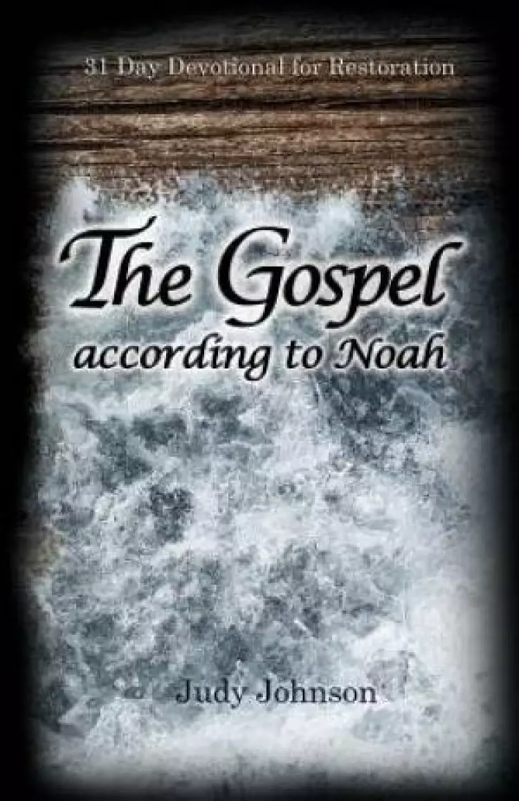 The Gospel According to Noah