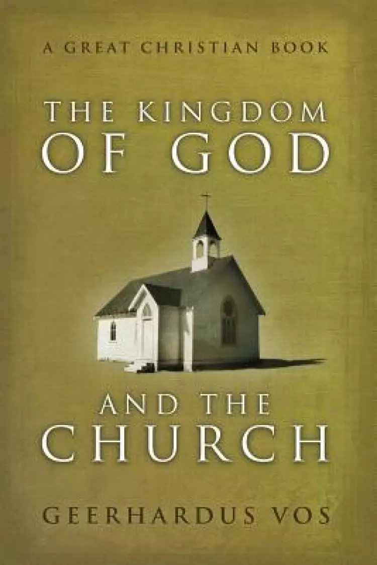 The Kingdom of God and The Church