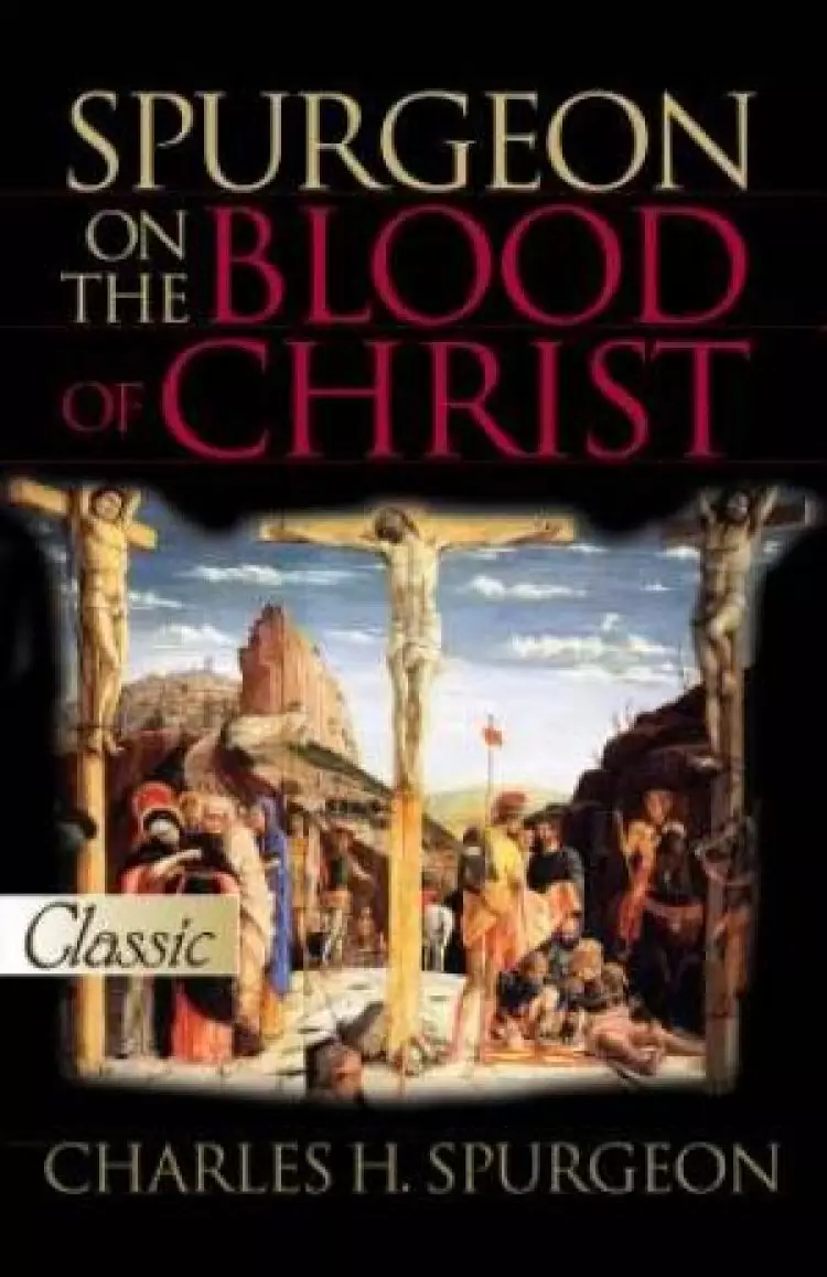Spurgeon On The Blood Of Christ Paperback