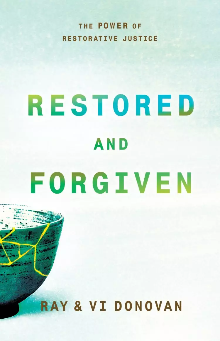 Restored And Forgiven