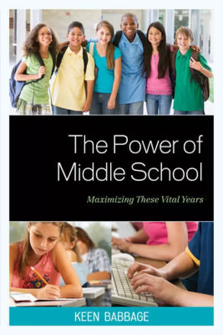 Power of Middle School: Maximizing These Vital Years