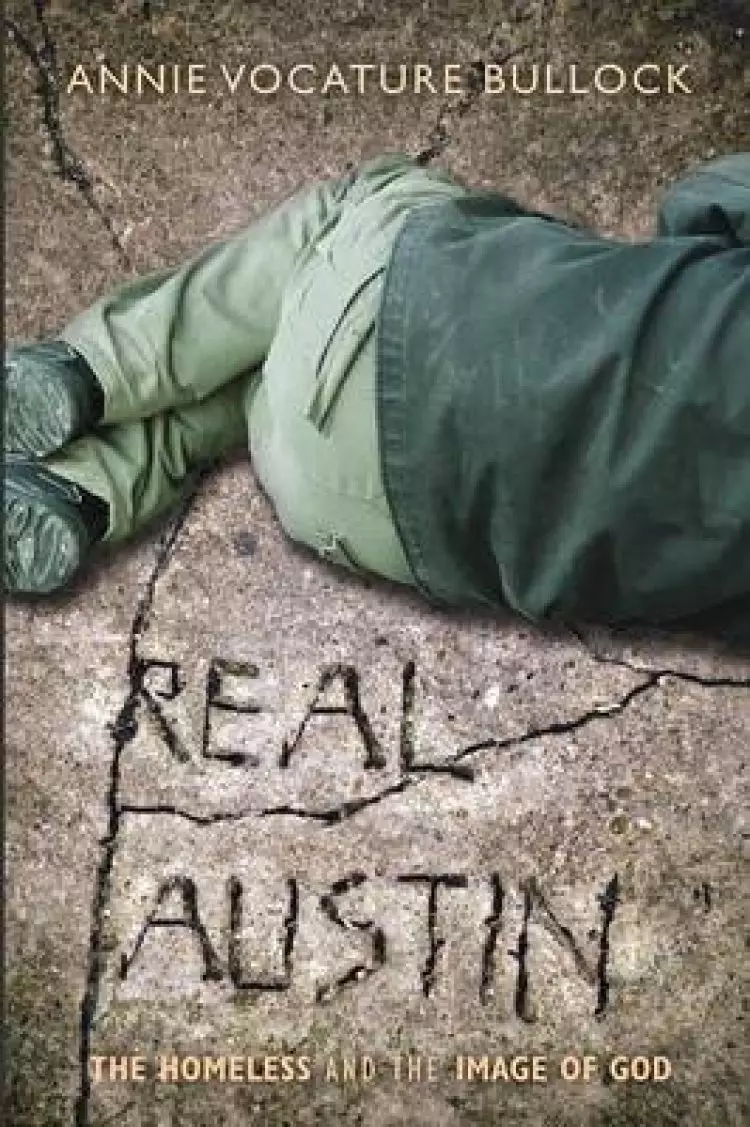 Real Austin: The Homeless and the Image of God