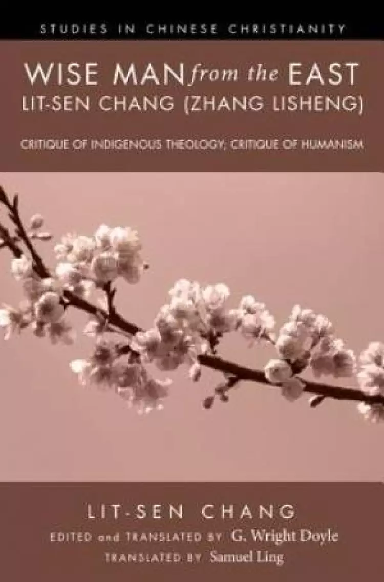 Wise Man from the East: Lit-Sen Chang (Zhang Lisheng)