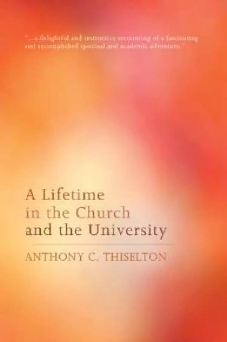 A Lifetime in the Church and the University