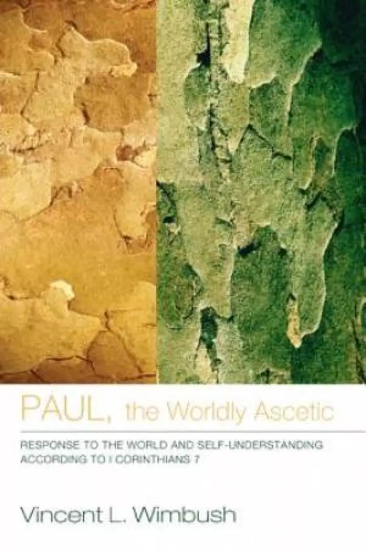 Paul, the Worldly Ascetic