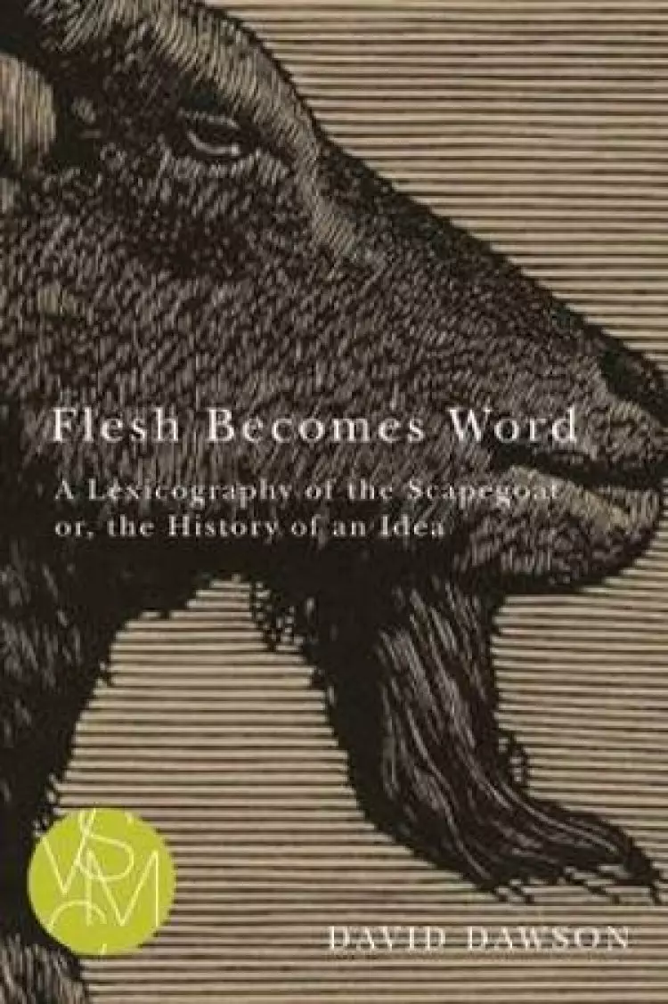 Flesh Becomes Word