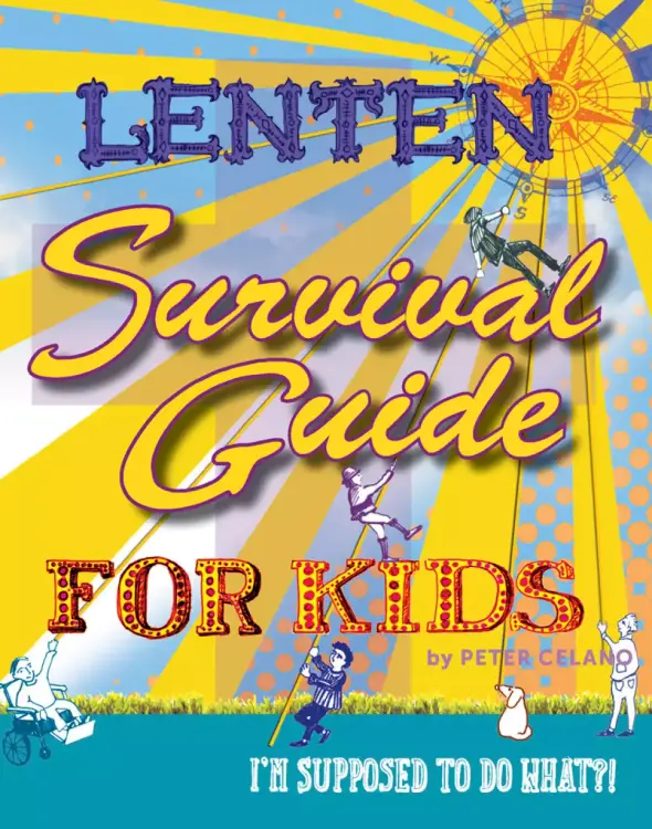 Lenten Survival for Kids