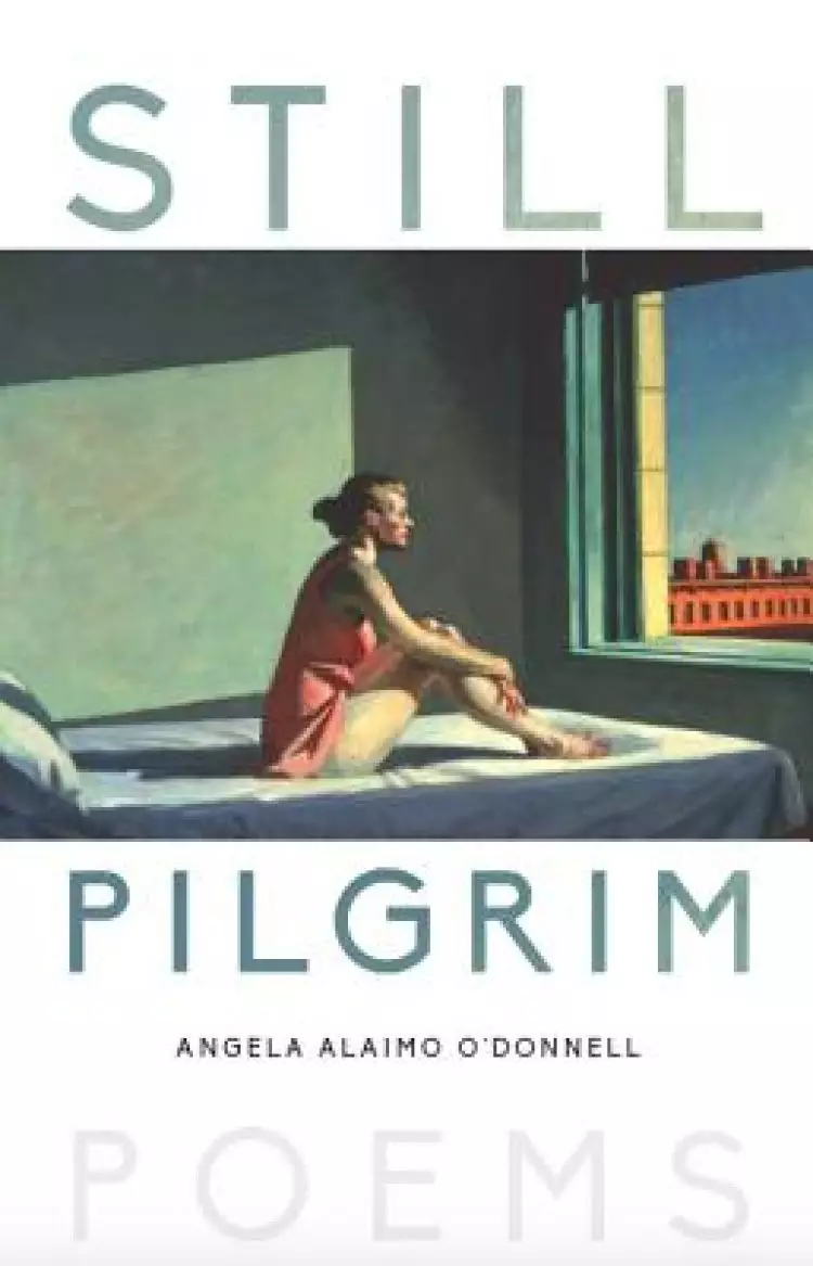 Still Pilgrim: Poems
