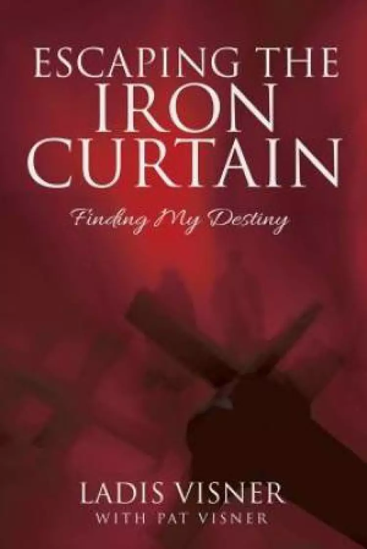 Escaping the Iron Curtain: Finding My Destiny