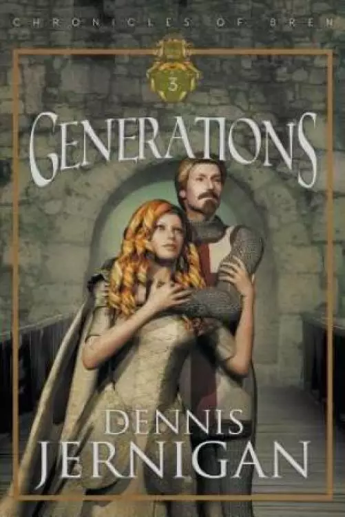 Generations (Book 3 of the Chronicles of Bren Trilogy)