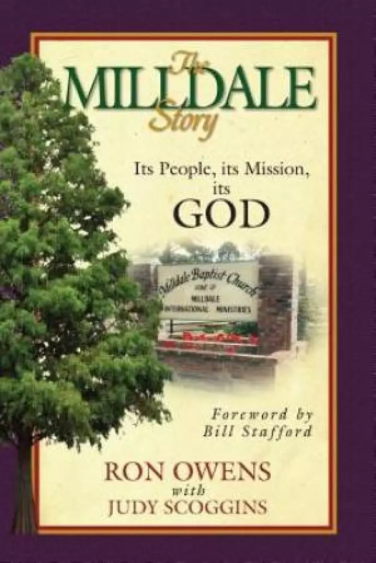 The Milldale Story: Its People, its Mission, its God