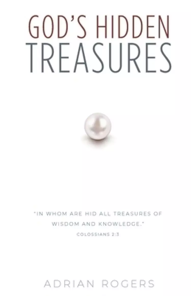 God's Hidden Treasures: All Wisdom and Knowledge