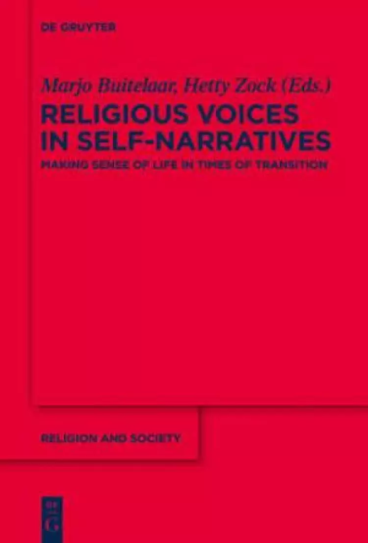 Religious Voices in Self-Narratives: Making Sense of Life in Times of Transition