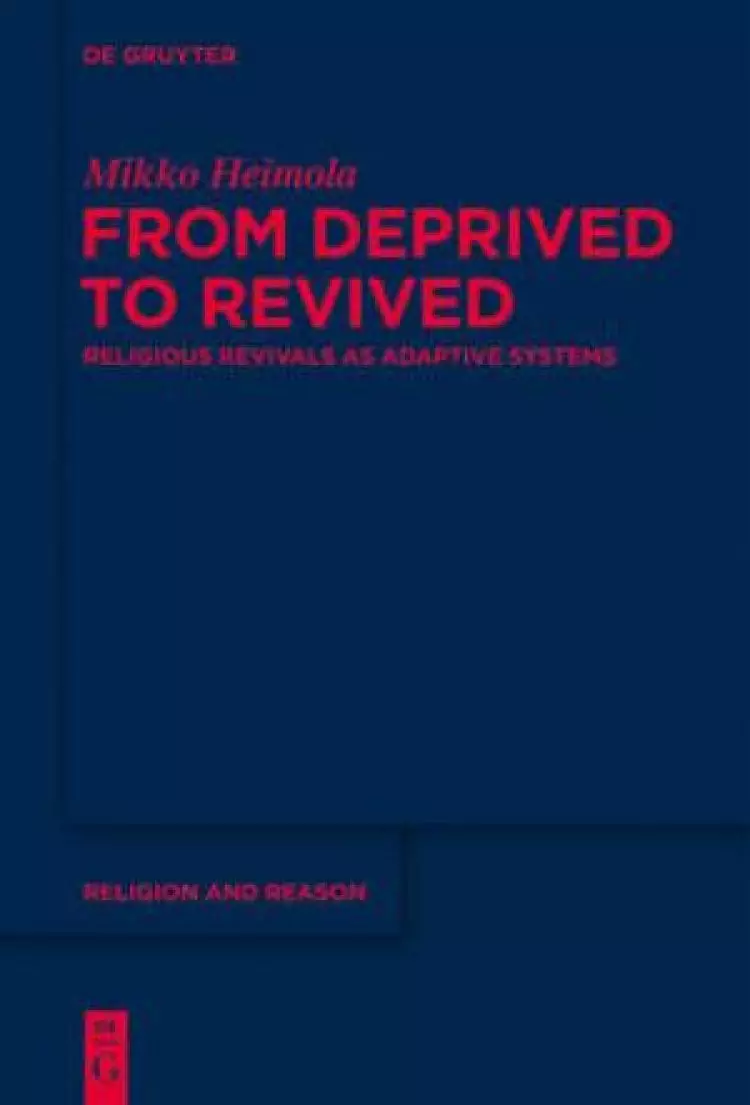 From Deprived to Revived: Religious Revivals as Adaptive Systems