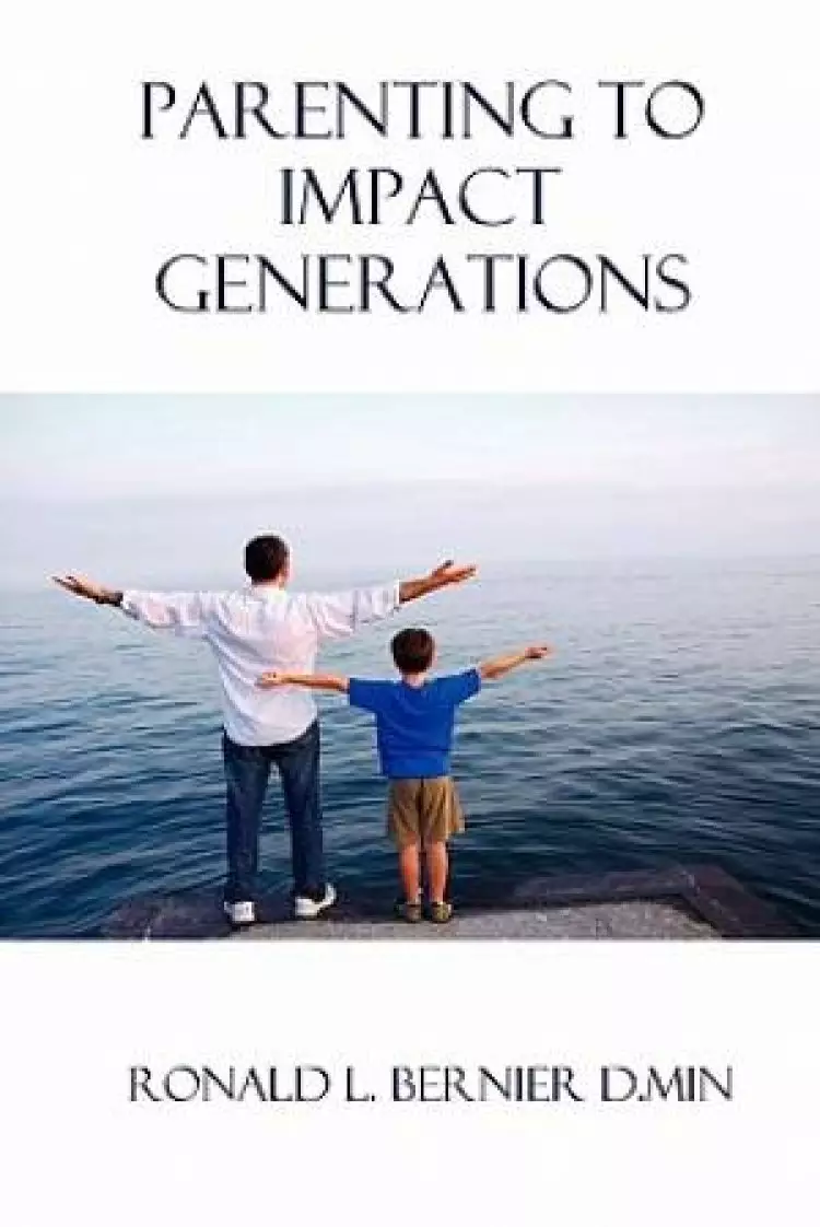 Parenting to Impact Generations