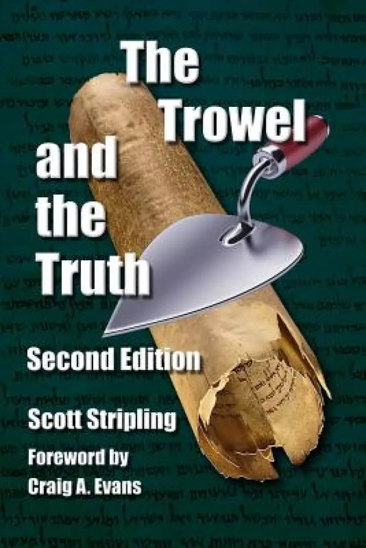 The Trowel and the Truth: A Guide to Field Archaeology in the Holy Land