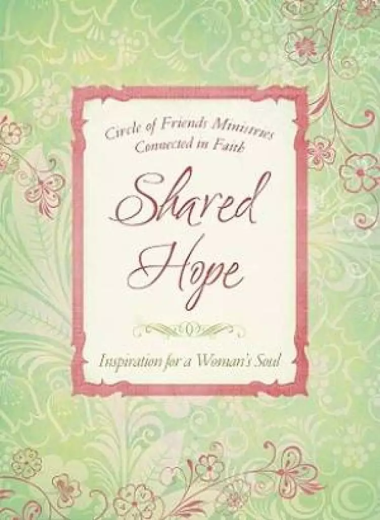 Shared Hope : Inspiration For A Womans Soul