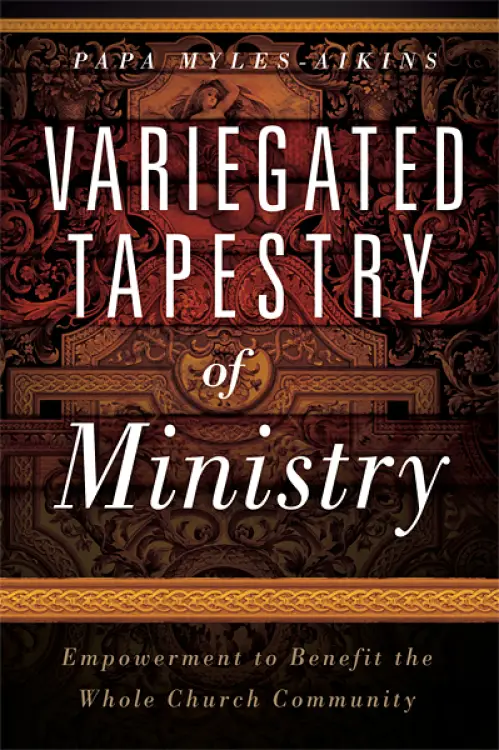 Variegated Tapestry of Ministry