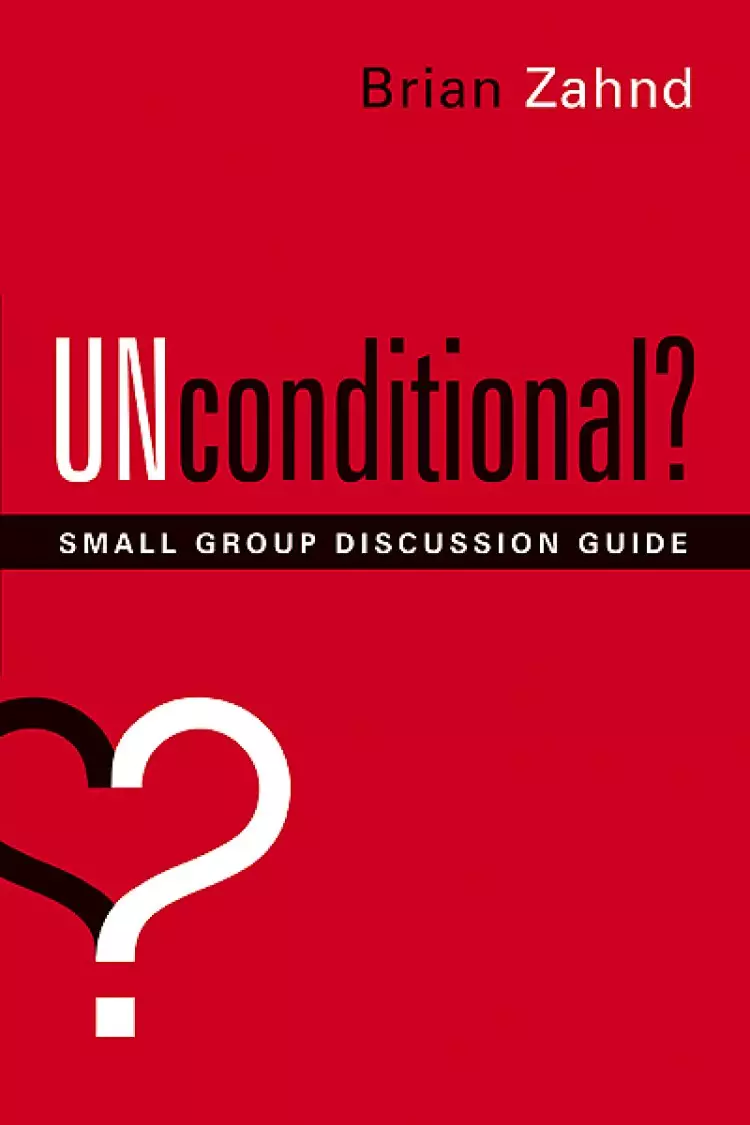 Unconditional Small Group Discussion Gui