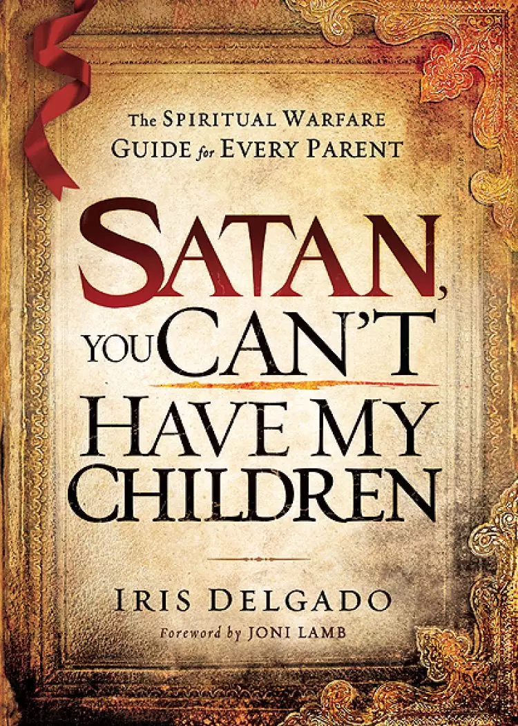 Satan, You Can't Have My Children