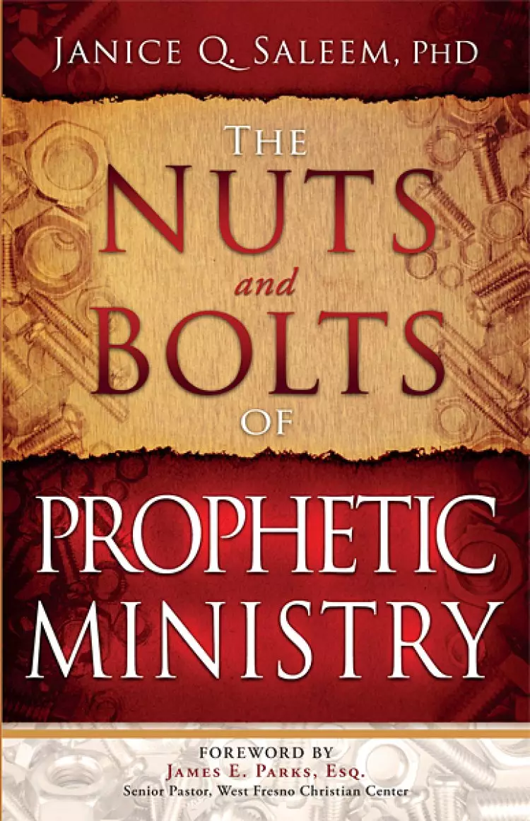 The Nuts and Bolts of Prophetic Ministry