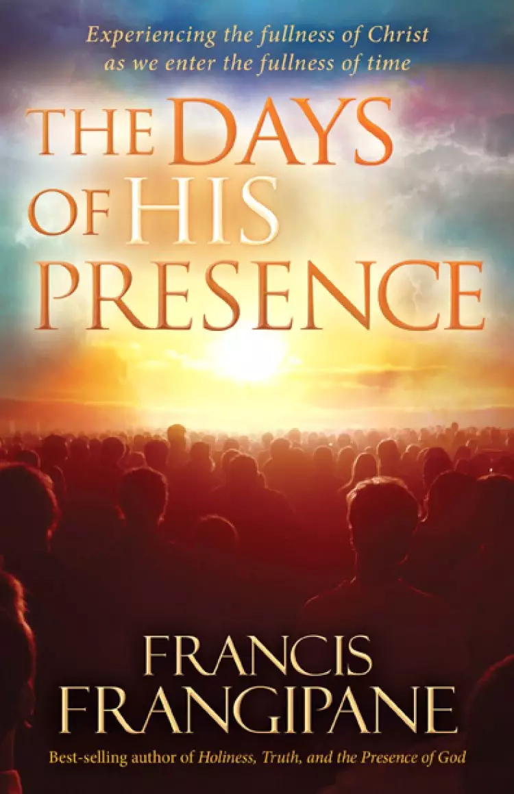 The Days Of His Presence