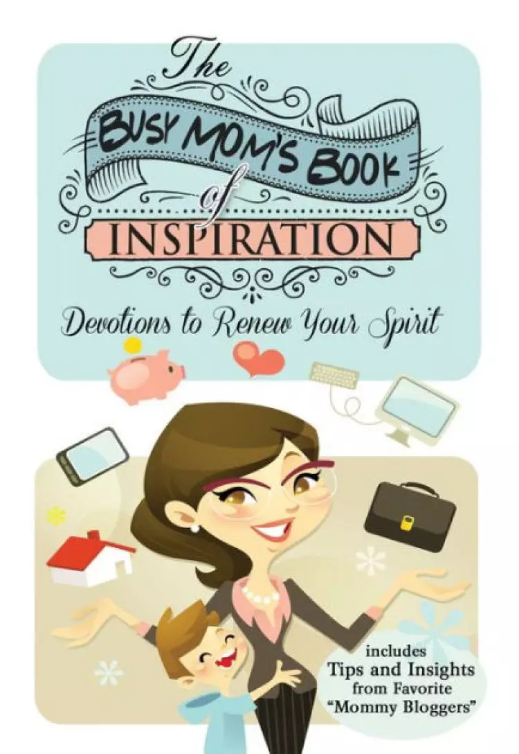 The Busy Moms Book Of Inspiration