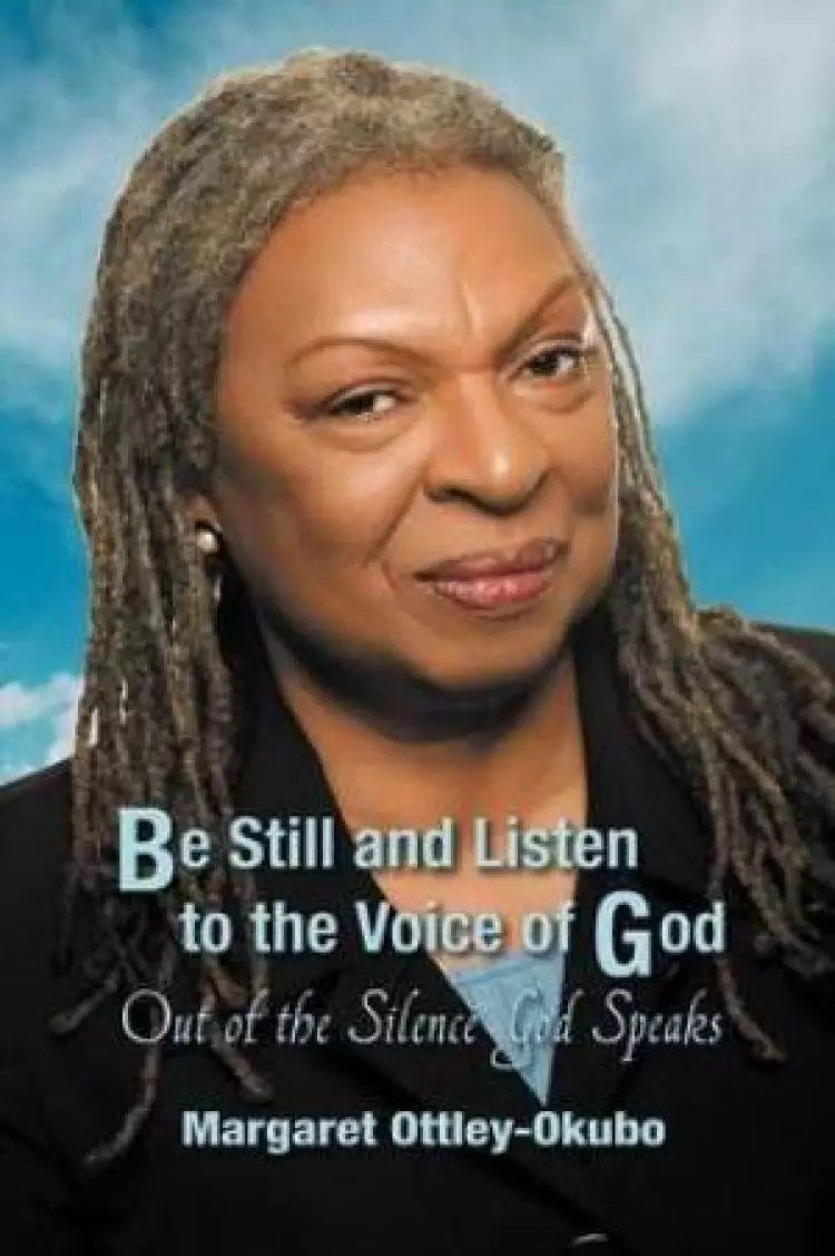 Be Still and Listen to the Voice of God