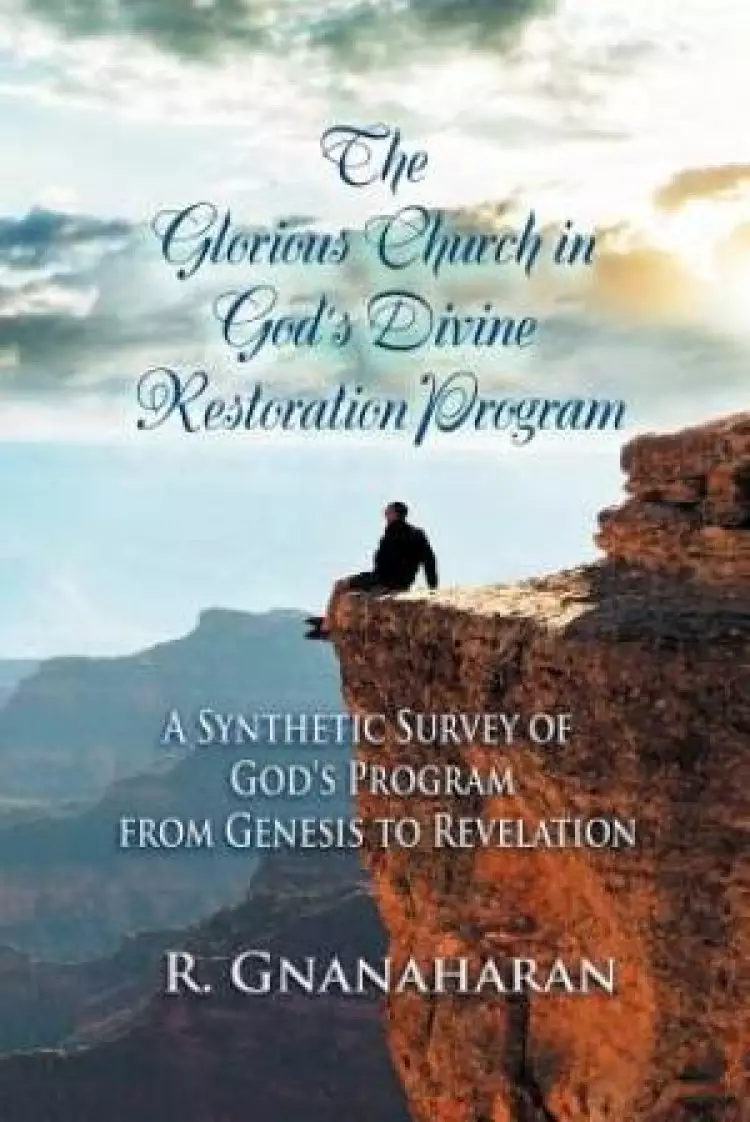 The Glorious Church in God's Divine Restoration Program