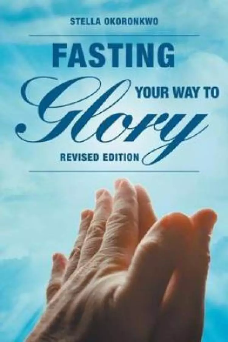 Fasting Your Way to Glory