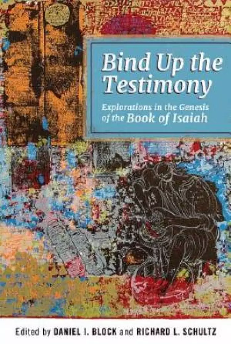 Bind Up the Testimony