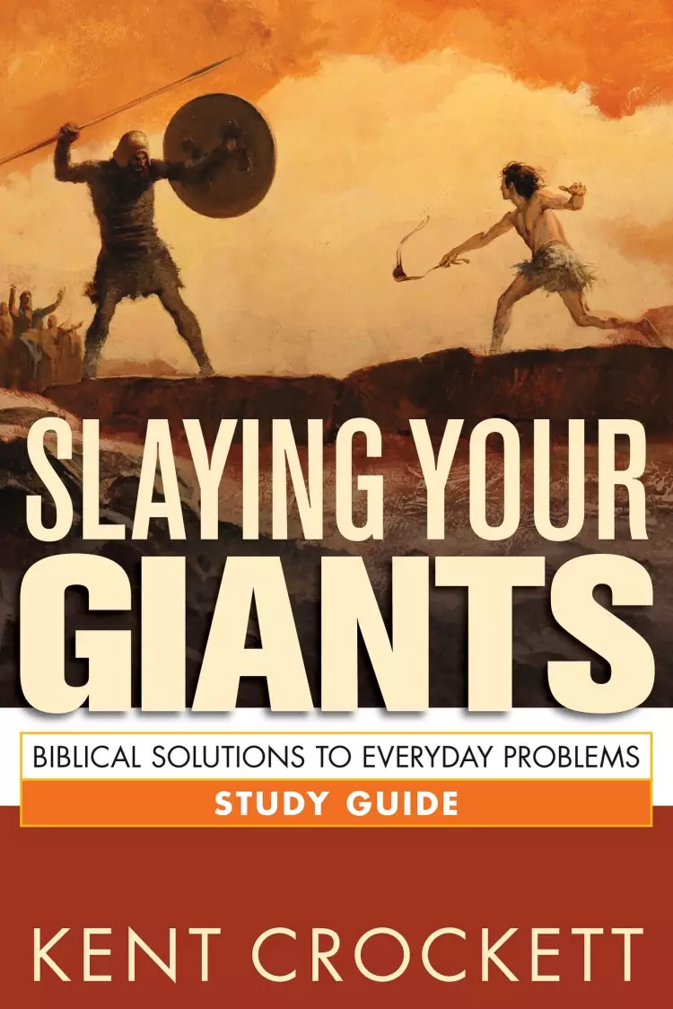 Slaying Your Giants Study Guide