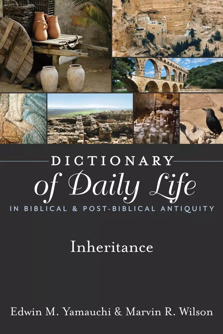 Dictionary of Daily Life in Biblical & Post-Biblical Antiquity: Inheritance