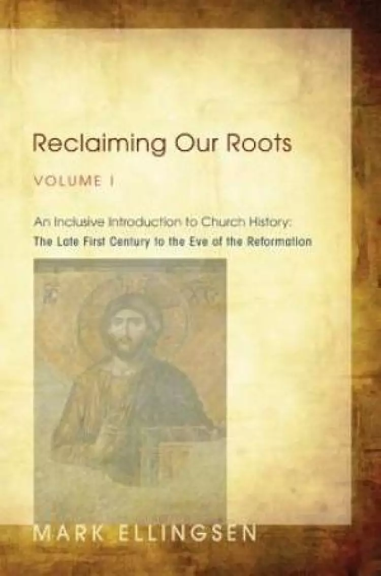 Reclaiming Our Roots, Volume I