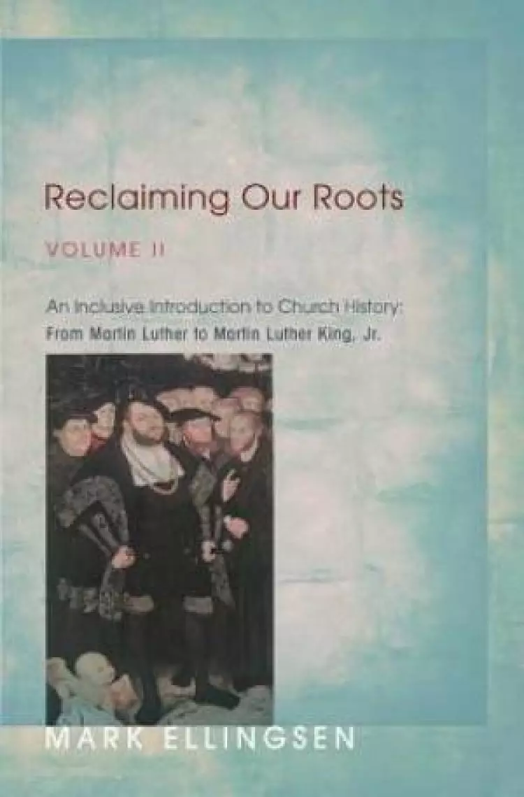 Reclaiming Our Roots, Volume II